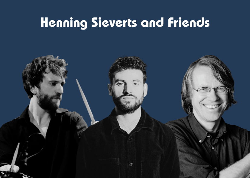 Henning Sieverts and Friends